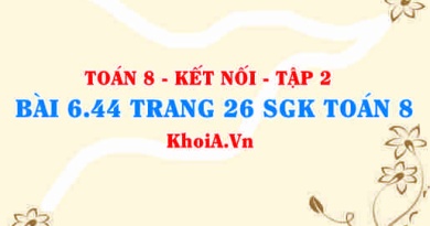 Bài 6.44 trang 26 Toán 8 Kết nối tri thức Tập 2